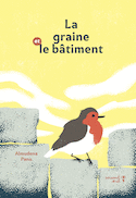 Graine et le bâtiment (La)